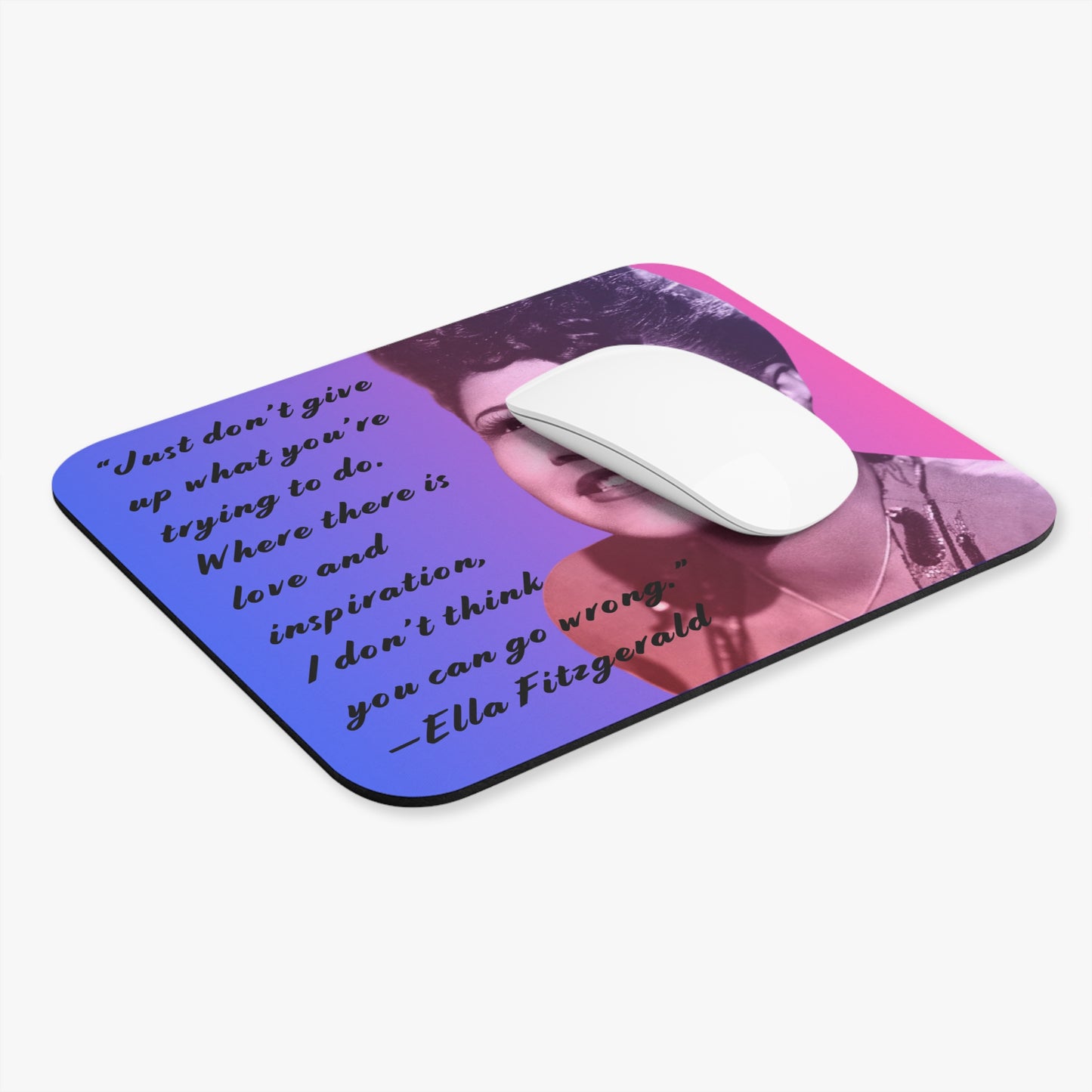 Rectangle Mousepad Inspirational Ella Fitzgerald Quote