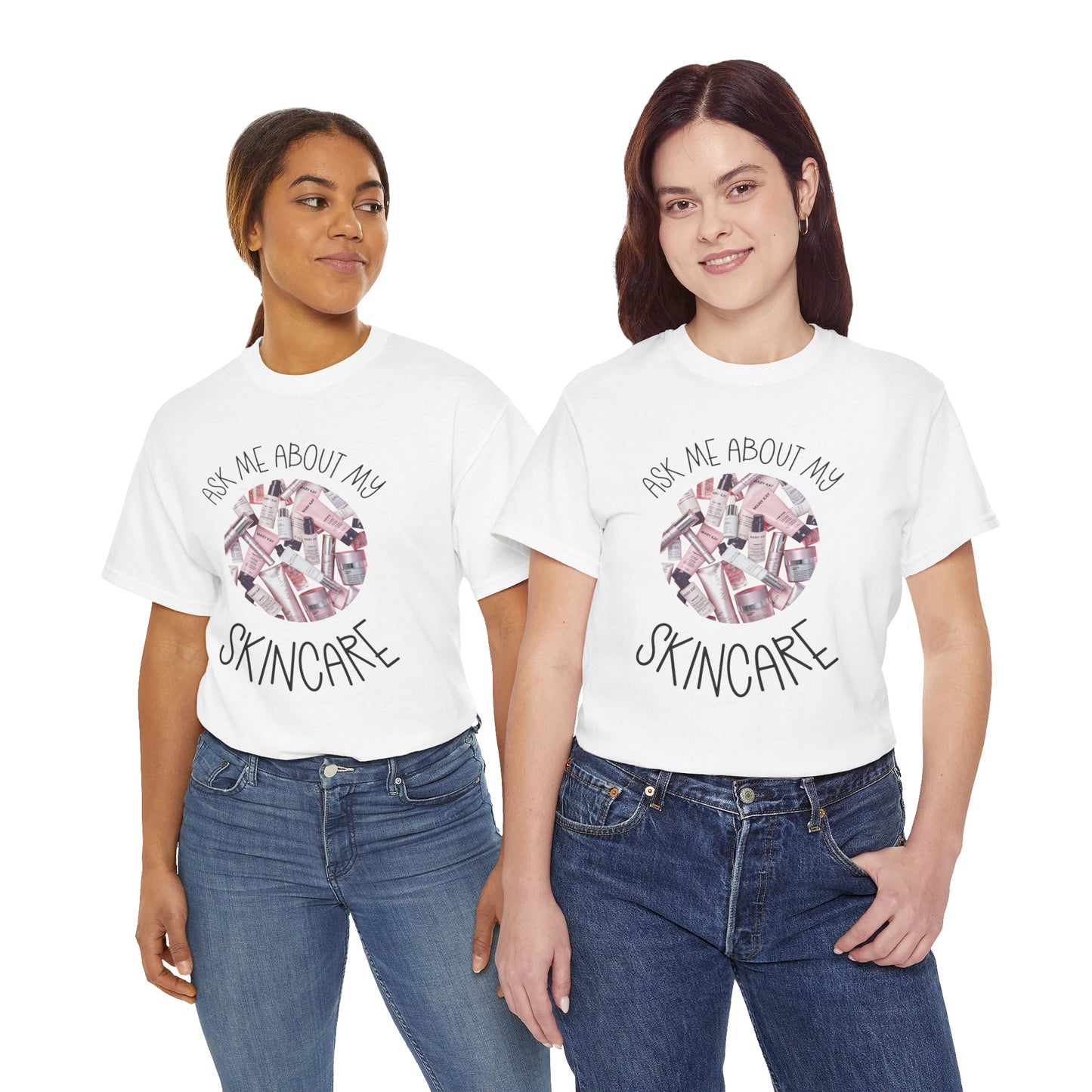 Ask Me About My Skincare Tshirt