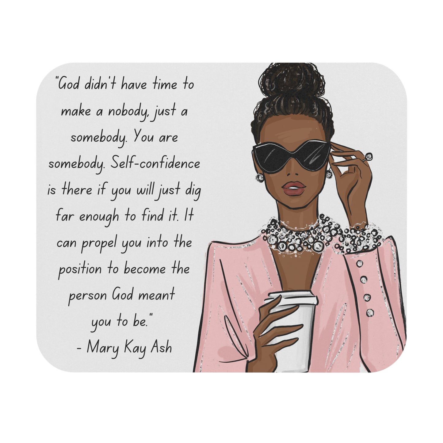 Mouse Pad MK Lady Inspirational Quote
