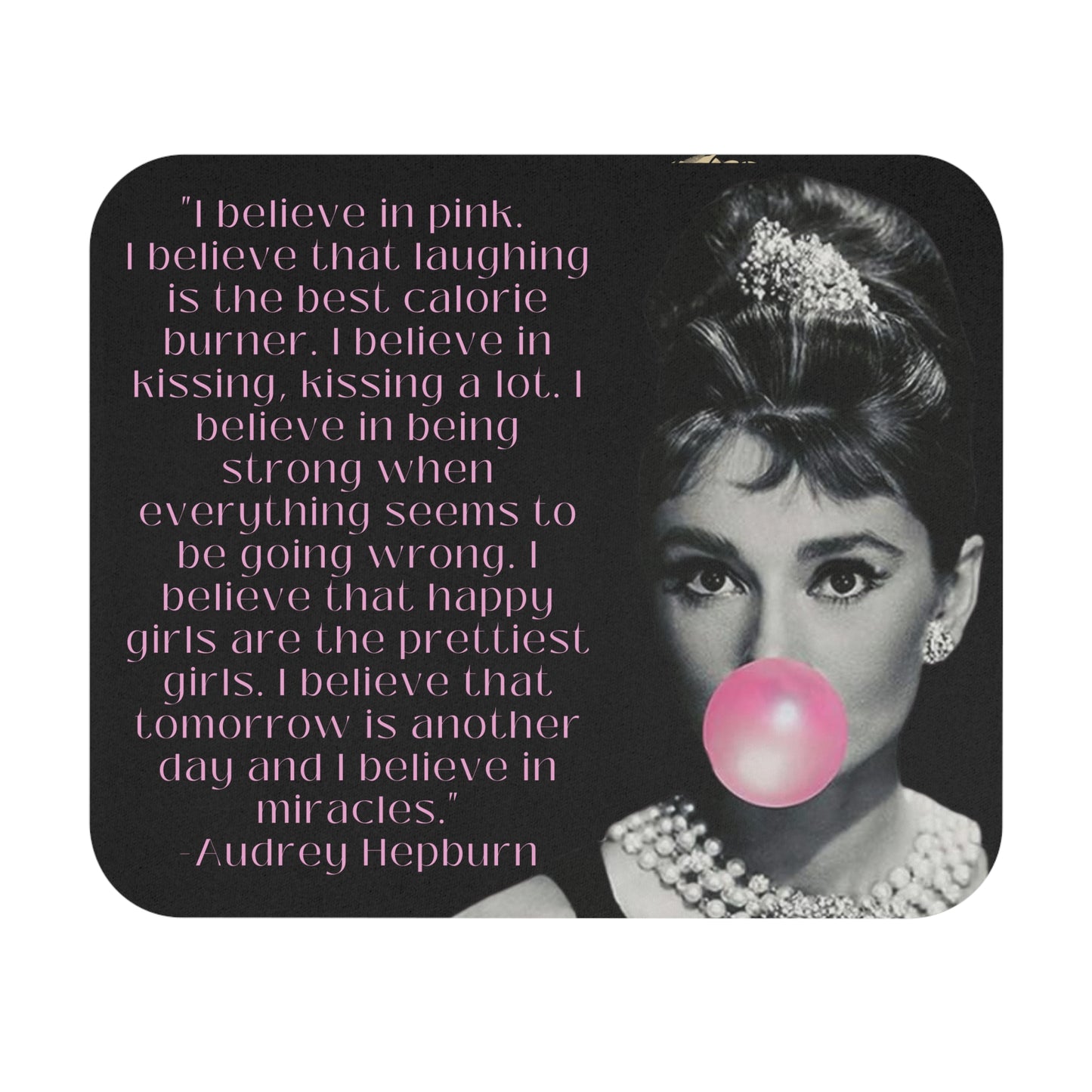 Inspirational Mousepad Audrey Hepburn Quote