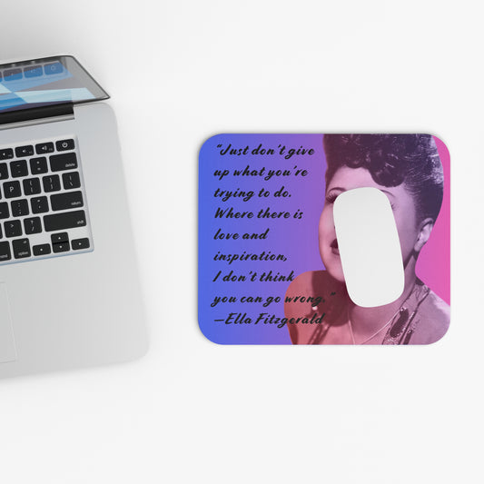 Rectangle Mousepad Inspirational Ella Fitzgerald Quote
