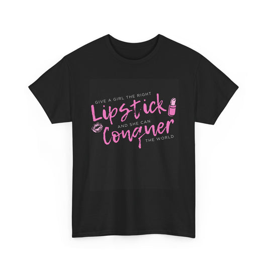 Lipstick Conquer Graphic Tee | Unisex Heavy Cotton Shirt for Empowerment, Gift for Her, Casual Wear, Women’s Rights, Everyday Confidence