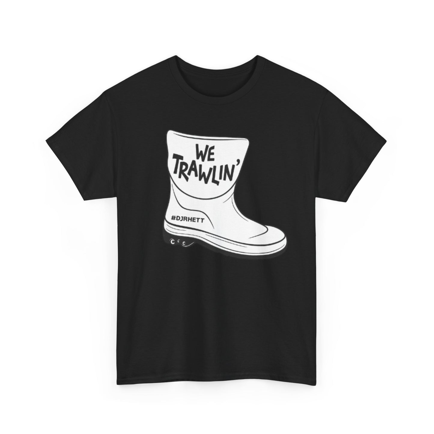 We Trawlin' Boot Graphic Tee — Fishing & Outdoor Adventure T‑Shirt