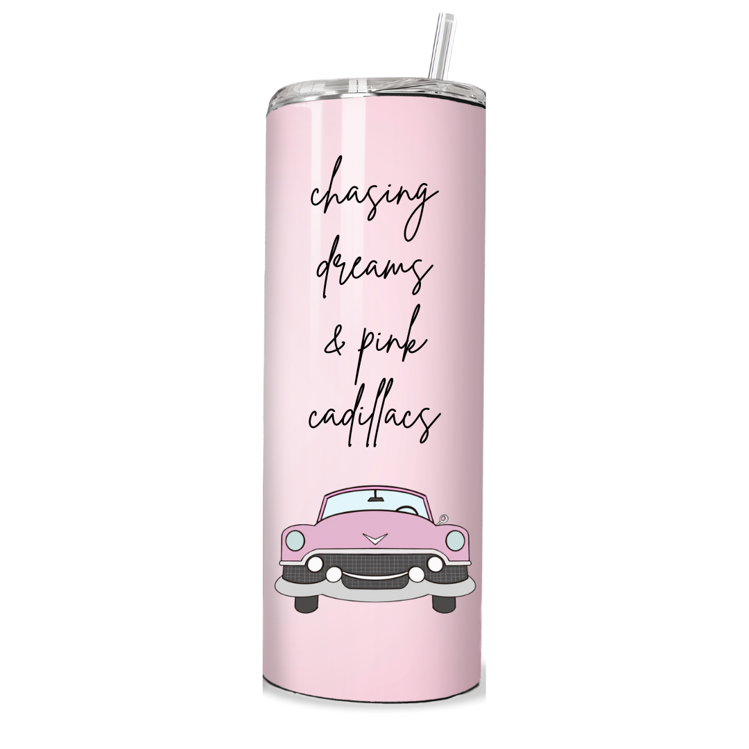 CHASING DREAMS & PINK CADILLACS TUMBLER